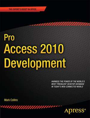 Pro Access 2010 Development de Mark Collins