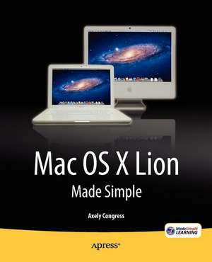 OS X Lion Made Simple de Axely Congress