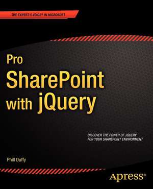 Pro SharePoint with jQuery de Phill Duffy