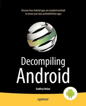 Decompiling Android de Godfrey Nolan