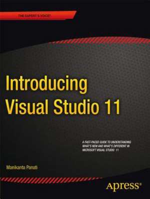 Introducing Visual Studio 11 de Manikanta Panati