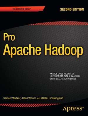 Pro Apache Hadoop de Jason Venner