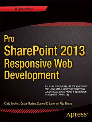 Pro SharePoint 2013 Branding and Responsive Web Development de Oscar Medina