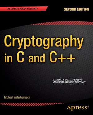 Cryptography in C and C++ de Michael Welschenbach