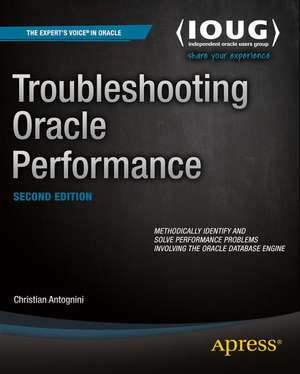 Troubleshooting Oracle Performance de Christian Antognini