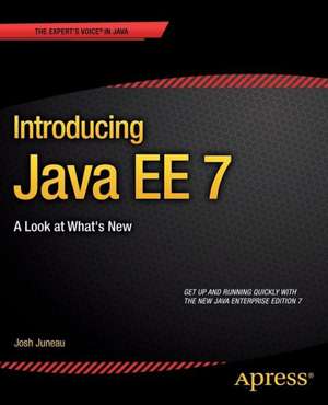 Introducing Java EE 7: A Look at What's New de Josh Juneau