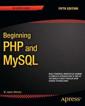 Beginning PHP and MySQL: From Novice to Professional de Frank M. Kromann