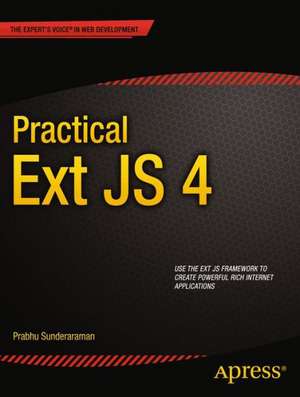 Practical Ext JS 4 de Prabhu Sunderaraman