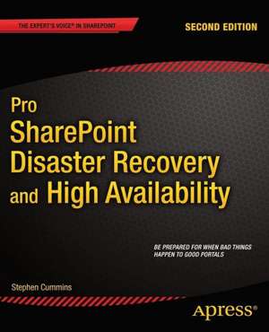 Pro SharePoint Disaster Recovery and High Availability de Stephen Cummins