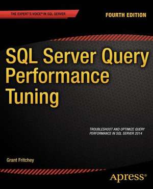 SQL Server Query Performance Tuning de Grant Fritchey