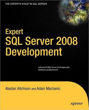 Expert SQL Server 2008 Development de Alastair Aitchison