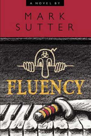 Fluency de Mark Sutter