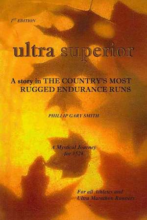 Ultra Superior de Phillip Gary Smith