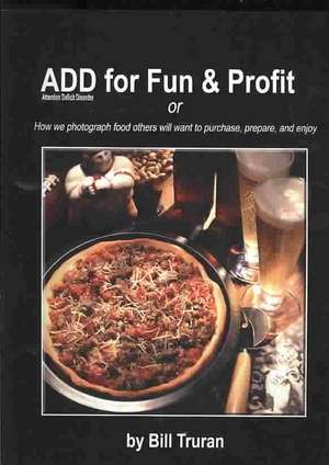 Add for Fun & Profit de Bill Truran