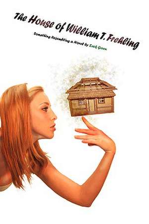 The House of William T. Frehling de Zack Green