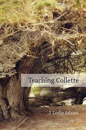 Teaching Collette de J. Leslie Adams