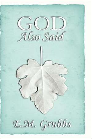 God Also Said de Esther Grubbs