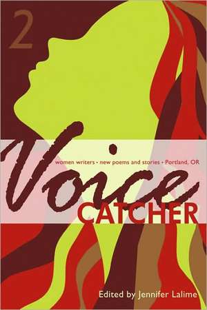 VoiceCatcher 2 (2007 edition) de Jennifer Lalime