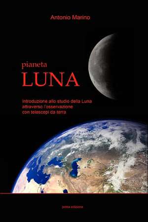 Pianeta Luna de Antonio Marino