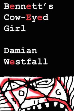 Bennett's Cow-eyed Girl de Damian Westfall