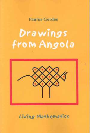 Drawings from Angola: Living Mathematics de Paulus Gerdes