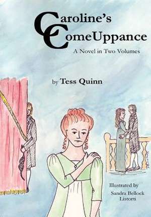 Caroline's Comeuppance de Tess Quinn