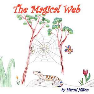 The Magical Web de Marcel Hilton