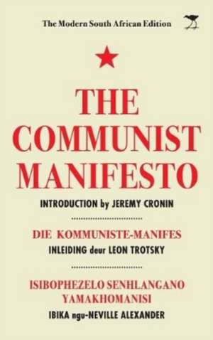 The Communist Manifesto: The Modern South African Edition de Jeremy Cronin