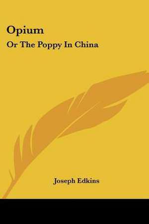 Opium de Joseph Edkins