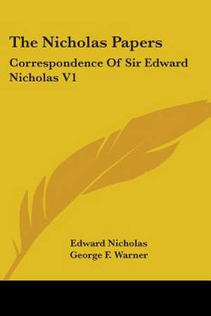 The Nicholas Papers de Edward Nicholas