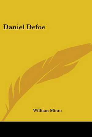 Daniel Defoe de William Minto