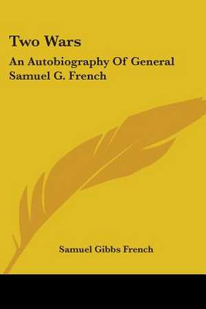 Two Wars de Samuel Gibbs French