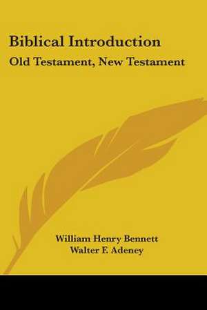 Biblical Introduction de William Henry Bennett