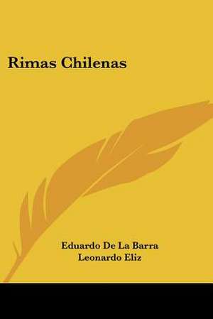 Rimas Chilenas de Eduardo De La Barra