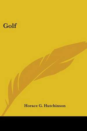 Golf de Horace G. Hutchinson