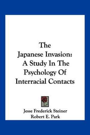 The Japanese Invasion de Jesse Frederick Steiner