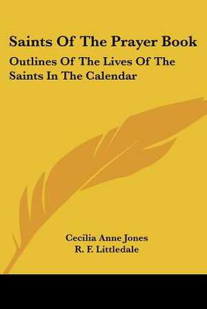 Saints Of The Prayer Book de Cecilia Anne Jones