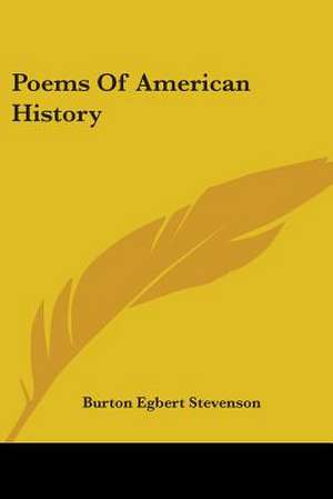 Poems Of American History de Burton Egbert Stevenson