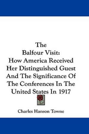 The Balfour Visit de Charles Hanson Towne