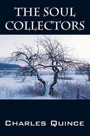 The Soul Collectors de Charles Quince