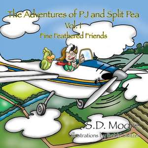 The Adventures of PJ and Split Pea Vol. I de S.D. Moore