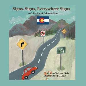 Signs, Signs, Everywhere Signs de Christine Blake