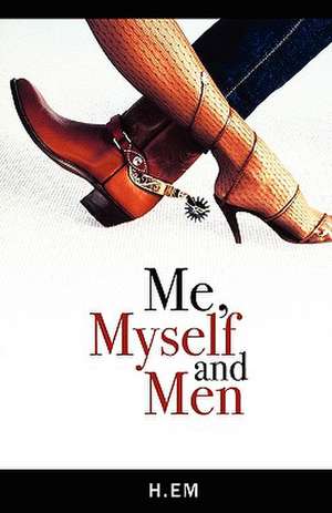 Me, Myself and Men de H EM