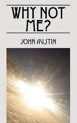 Why Not Me? de John Austin