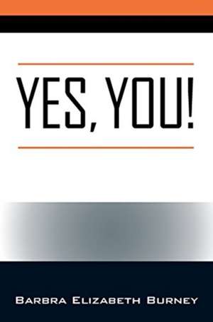 Yes, You! de Barbra Elizabeth Burney