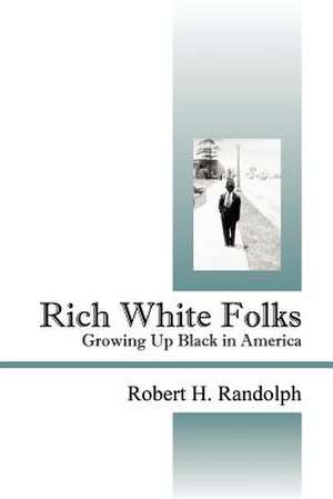 Rich White Folks de Robert H. Randolph