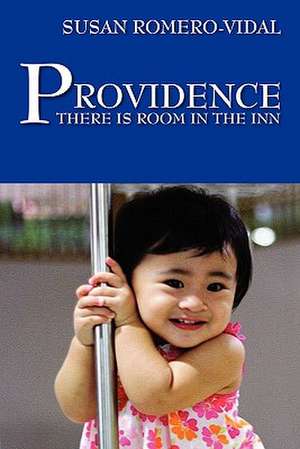 Providence: There is Room in the Inn de Susan Romero-Vidal