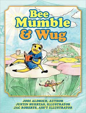 Bee Mumble & Wug de Jodi Aldrich