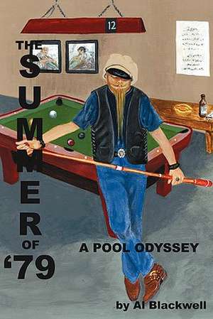 The Summer of '79: A Pool Odyssey de Alan Blackwell