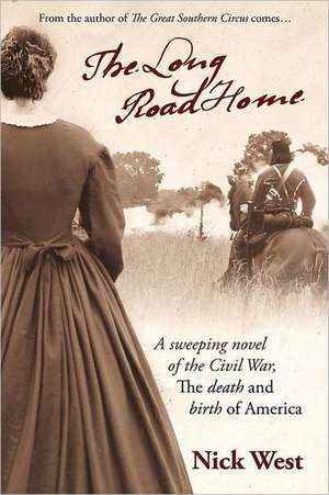 The Long Road Home: The death and birth of America de Nick West